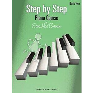Step by Step Piano Course, Book 2, Paperback - Edna Mae Burnam imagine