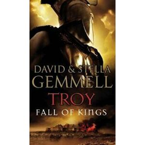 Troy: Fall Of Kings, Paperback - David Gemmell imagine
