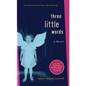 Three Little Words, Paperback - Ashley Rhodes-Courter imagine