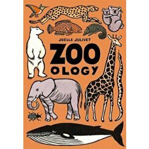 Zoo-Ology, Hardcover - Joelle Jolivet imagine