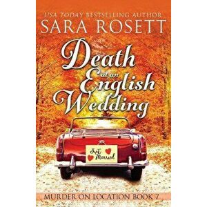 Death at an English Wedding, Paperback - Sara Rosett imagine