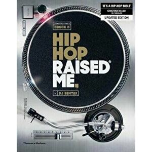 Hip Hop Raised Me, Paperback - DJ Semtex imagine