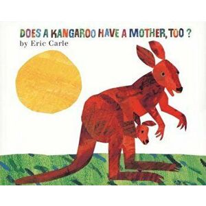 Does a Kangaroo Have a Mother, Too', Hardcover - Eric Carle imagine