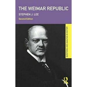 Weimar Republic, Paperback - Stephen J Lee imagine