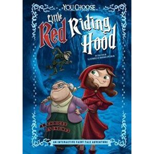 Little Red Riding Hood: An Interactive Fairy Tale Adventure, Paperback - Eric Braun imagine