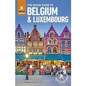 The Rough Guide to Belgium & Luxembourg, Paperback - Phil Lee imagine