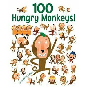 100 Hungry Monkeys!, Hardcover - Masayuki Sebe imagine