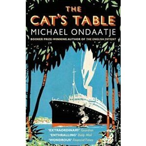 Cat's Table, Paperback - Michael Ondaatje imagine