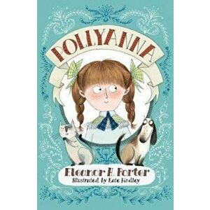 Pollyanna, Paperback - Eleanor H Porter imagine