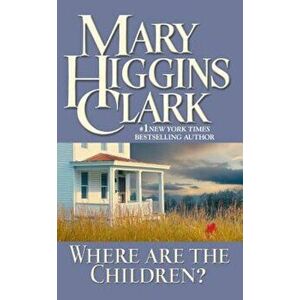 Where Are the Children', Paperback - Mary Higgins Clark imagine