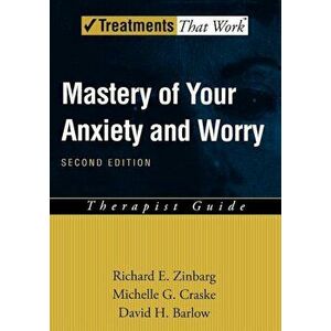 Mastery of Your Anxiety and Worry (Maw): Therapist Guide, Paperback - Richard E. Zinbarg imagine