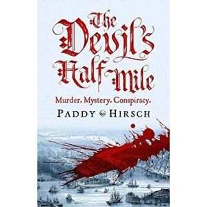 Devil's Half Mile, Hardcover - Paddy Hirsch imagine