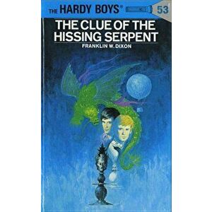 Hardy Boys 53: The Clue of the Hissing Serpent, Hardcover - Franklin W. Dixon imagine