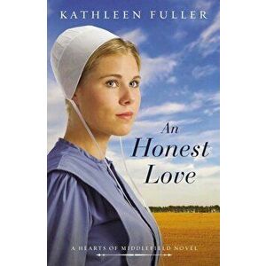 An Honest Love, Paperback - Kathleen Fuller imagine