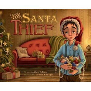 The Santa Thief, Hardcover - Alane Adams imagine