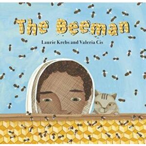 The Beeman, Paperback - Laurie Krebs imagine