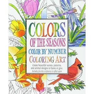 Colors of the Seasons Color by Number Coloring Art, Paperback - Inc Product Concept Mfg imagine