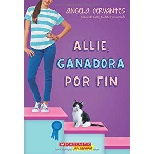 Allie, Ganadora Por Fin: A Wish Novel, Paperback - Angela Cervantes imagine
