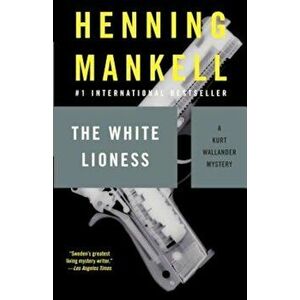 The White Lioness, Paperback - Henning Mankell imagine