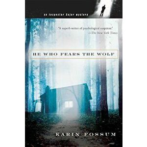 He Who Fears the Wolf, Paperback - Karin Fossum imagine
