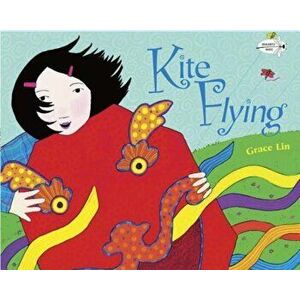 Kite Flying, Paperback - Grace Lin imagine