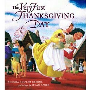 The Very First Thanksgiving Day, Hardcover - Susan Gaber imagine