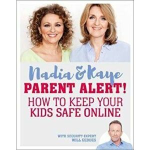 Parent Alert How To Keep Your Kids Safe Online, Paperback - Kaye Adams imagine