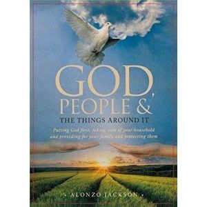 God, People & the Things Around It, Paperback - Alonzo Jackson imagine