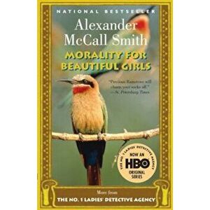 Morality for Beautiful Girls, Paperback - Alexander McCall Smith imagine