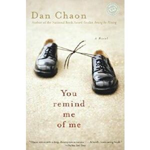 You Remind Me of Me, Paperback - Dan Chaon imagine