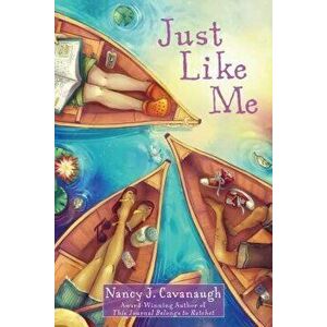 Just Like Me, Paperback - Nancy J. Cavanaugh imagine