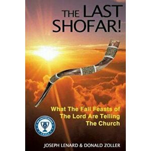 The Last Shofar!, Paperback - Joseph Lenard imagine