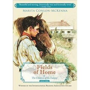 Fields of Home, Paperback - Marita Conlon-McKenna imagine