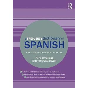 A Frequency Dictionary of Spanish: Core Vocabulary for Learners, Paperback - Mark Davies imagine