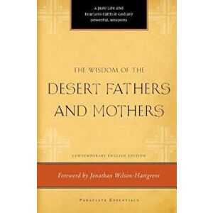 The Wisdom of the Desert Fathers and Mothers, Paperback imagine