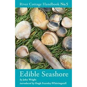 Edible Seashore, Hardcover - John Wright imagine
