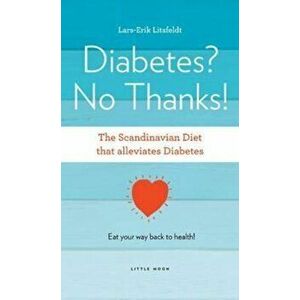 Diabetes, No Thanks!, Paperback - *** imagine
