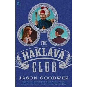 Baklava Club, Paperback - Jason Goodwin imagine