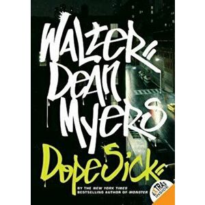 Dope Sick, Paperback - Walter Dean Myers imagine