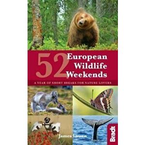 52 European Wildlife Weekends, Paperback - James Lowen imagine