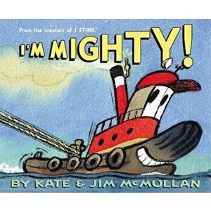 I'm Mighty!, Hardcover - Kate McMullan imagine