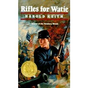 Rifles for Watie, Paperback - Harold Keith imagine