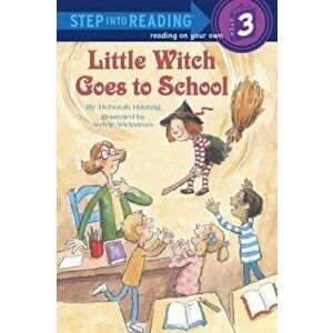 Little Witch Goes to School, Paperback - Deborah Hautzig imagine