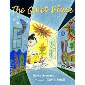 The Quiet Place, Hardcover - Sarah Stewart imagine