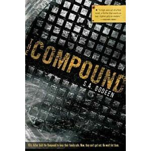 The Compound, Paperback - S. A. Bodeen imagine