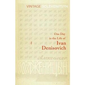 One Day In The Life Of Ivan Denisovich, Paperback - Aleksandr Solzhenitsyn imagine