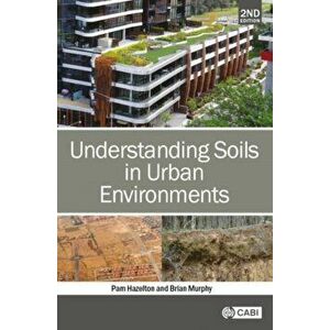 Understanding Soils in Urban Environments. 2 ed, Hardback - *** imagine
