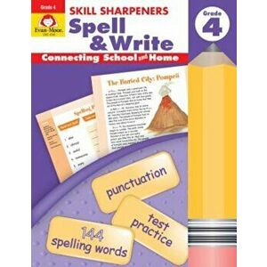 Skill Sharpeners Spell & Write Grade 4, Paperback - Evan-Moor Educational Publishers imagine