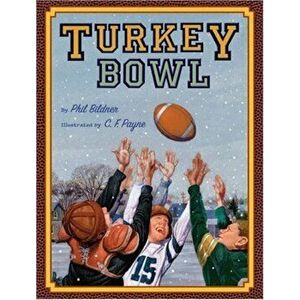 Turkey Bowl, Hardcover - Phil Bildner imagine