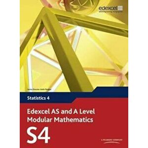 Edexcel AS and A Level Modular Mathematics Statistics 4 S4, Paperback - Keith Pledger imagine